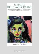 Ebook Il tempo delle avanguardie di Alfredo De Paz edito da Liguori Editore