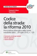 Ebook Codice della strada: la riforma 2010 di Giampaolo Di Marco, Maria Sichetti edito da Ipsoa