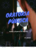 Ebook Oratoria Pública di LiBook edito da LiBook Press