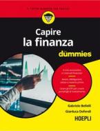 Ebook Capire la finanza for dummies di Gabriele Bellelli, Gianluca Defendi edito da Hoepli