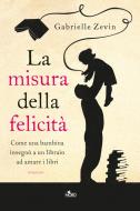 Ebook La misura della felicità di Gabrielle Zevin edito da Casa Editrice Nord