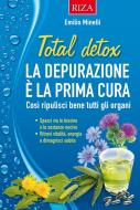 Ebook Total detox di Emilio Minelli edito da Edizioni Riza
