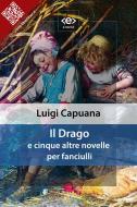 Ebook Il Drago di Luigi Capuana edito da E-text