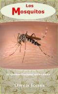Ebook Los Mosquitos di Owen Jones edito da Megan Publishing Services
