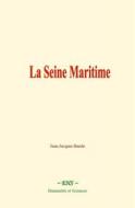 Ebook La Seine Maritime di Jean-Jacques Baude edito da EHS