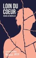 Ebook Loin du Coeur di Beta Publisher Beta Publisher edito da Books on Demand
