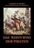 Ebook Das Who&apos;s Who der Piraten di Thomas M. Meine edito da Books on Demand
