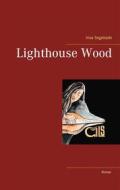 Ebook Lighthouse Wood di Insa Segebade edito da Books on Demand