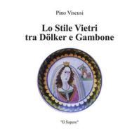 Ebook Lo stile Vietri tra Dolker e Gambone di Giuseppe Viscusi edito da Youcanprint