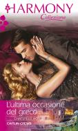 Ebook L ultima occasione del greco di Caitlin Crews edito da HarperCollins Italia