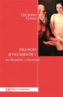 Ebook Filosofi d&apos;occidente 1 di Giuseppe Gangi edito da Edizioni Clandestine
