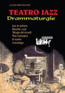 Ebook Teatro Jazz di Guido Michelone edito da EDUCatt