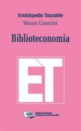 Ebook Biblioteconomia di Mauro Guerrini edito da Associazione Italiana Biblioteche