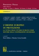 Ebook L' ordine europeo di protezione di Chiara Amalfitano, Roberta Casiraghi, Sandra Recchione edito da Giappichelli Editore