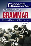 Ebook Misused Words and Then Some di Giacomo Giammatteo  edito da Inferno Publishing Company