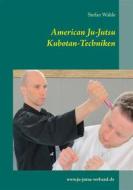 Ebook American Ju-Jutsu Kubotan-Techniken di Stefan Wahle edito da Books on Demand