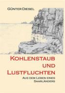 Ebook Kohlenstaub und Lustfluchten di Günter Diesel edito da Books on Demand