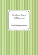 Ebook RSD Reiseservice di Heinz Landon, Burgher edito da Books on Demand