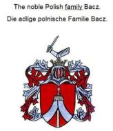 Ebook The noble Polish family Bacz. Die adlige polnische Familie Bacz. di Werner Zurek edito da Books on Demand