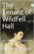 Ebook The Tenant of Wildfell Hall di Anne Brontë edito da iOnlineShopping.com
