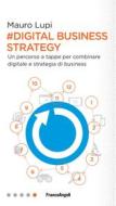 Ebook Digital business strategy di Mauro Lupi edito da Franco Angeli Edizioni