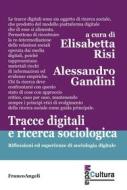 Ebook Tracce digitali e ricerca sociologica di AA. VV. edito da Franco Angeli Edizioni