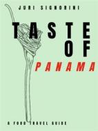 Ebook Taste of... Panama di Juri Signorini edito da Kitabu