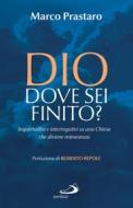 Ebook Dio dove sei finito? di Prastaro Marco edito da San Paolo Edizioni