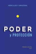 Ebook Poder y Protección di Hércules y Amazona edito da Editorial Señora Porteña