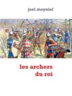 Ebook les archers du roi di Joel Meyniel edito da Books on Demand
