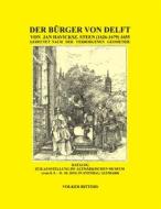 Ebook Der Bürger von Delft von Jan Steen gedeutet nach der verborgenen Geometrie di Volker Ritters edito da Books on Demand