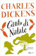 Ebook Canto di Natale trad. B Masini di Dickens Charles edito da BUR