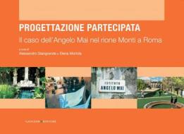 Ebook Il caso dell'Angelo Mai nel rione Monti a Roma di AA. VV. edito da Gangemi Editore