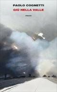 Ebook Giú nella valle di Cognetti Paolo edito da Einaudi