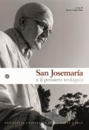 Ebook San Josemaría e il pensiero teologico di Javier López Díaz edito da EDUSC