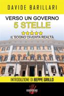 Ebook Verso un governo 5 stelle di Davide Barillari edito da Dissensi Edizioni