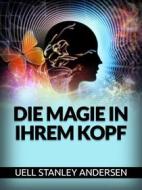 Ebook Die Magie in Ihrem Kopf (Übersetzt) di Uell S. Andersen edito da Stargatebook