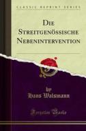 Ebook Die Streitgenössische Nebenintervention di Hans Walsmann edito da Forgotten Books