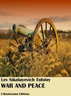 Ebook War and Peace di Leo Tolstoy edito da E-BOOKARAMA