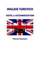 Ebook Inglese turistico: hotel & accommodation di Patrizia Giampieri edito da Patrizia Giampieri