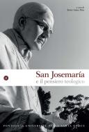 Ebook San Josemaría e il pensiero teologico, vol. II di Javier López Díaz edito da EDUSC