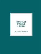 Ebook Novelle d'ambo i sessi di Alfredo Panzini edito da Librorium Editions