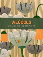 Ebook Alcools di Guillaume Apollinaire edito da Books on Demand
