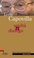 Ebook Umiltà e dialogo di Loris Capovilla edito da Edizioni Messaggero Padova