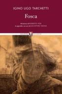Ebook Fosca di Igino Ugo Tarchetti edito da Lindau
