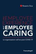 Ebook Dall'employee experience all'employee caring di Rosario Sica edito da Franco Angeli Edizioni