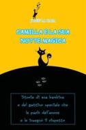 Ebook Camilla e la sua notte magica di Josef La Casa edito da Josef La Casa