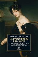 Ebook La principessa del nord di Petacco Arrigo edito da Mondadori