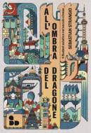 Ebook All'ombra del dragone di Strangio Sebastian edito da ADD Editore