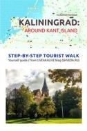 Ebook Kaliningrad. Around of Kant Island di Vladimir Shveda edito da Vladimir Shveda